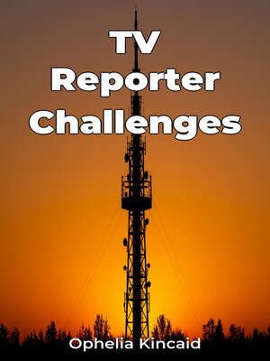 cover image of TV Reporter Challenges